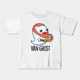 Van Ghost Funny Artist Ghost Pun Kids T-Shirt